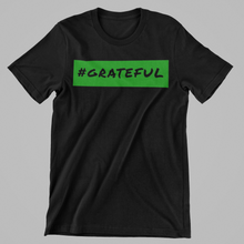 Load image into Gallery viewer, #Grateful Tee
