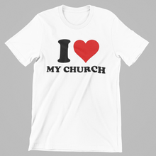 Load image into Gallery viewer, I Love My Church Tee
