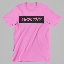 Load image into Gallery viewer, #Worthy Tee
